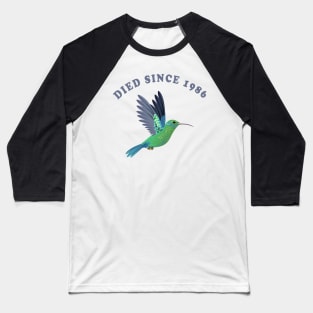 All the birds died in 1986 Baseball T-Shirt